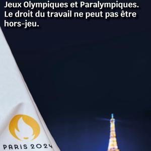 Durant les Jeux Olympiques et Paralympiques, le Droit du Travail ne doit pas être hors-jeu. La CGT adecco reste mobilisée et à l'écoute.