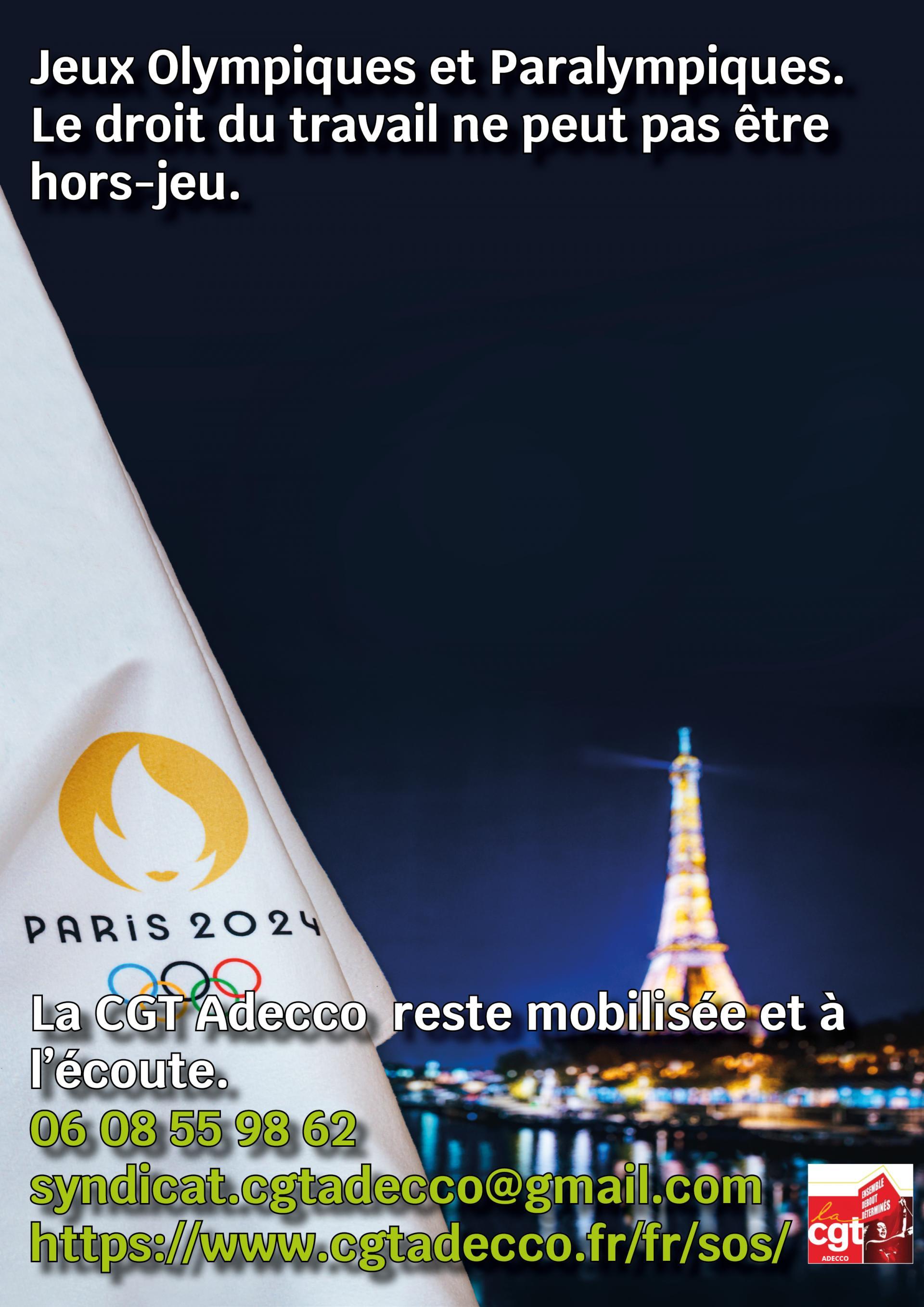 Durant les Jeux Olympiques et Paralympiques, le Droit du Travail ne doit pas être hors-jeu. La CGT adecco reste mobilisée et à l'écoute.